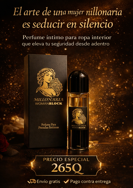 Perfume Millonaria Block || El arte de una mujer millonaria es seducir en silencio