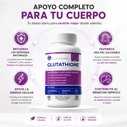 GLUTATHIONE ADVANCED™  Protección Antioxidante Avanzada para tu Bienestar Diario